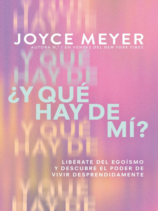 Title details for ¿Y qué hay de mí? by Joyce Meyer - Available